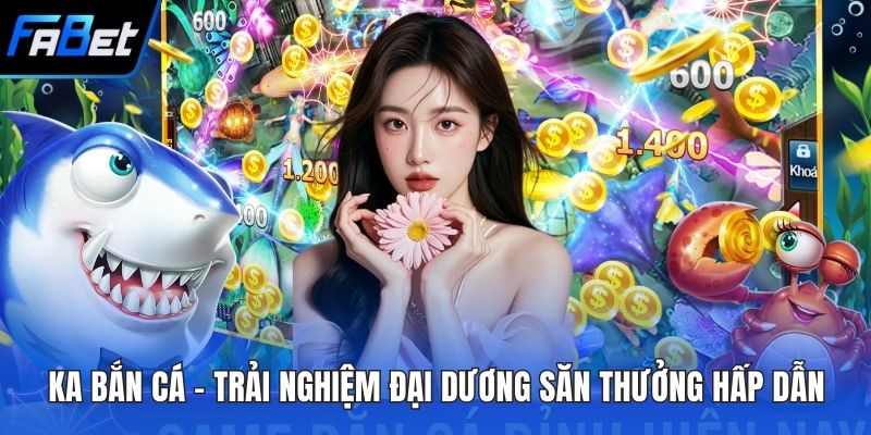 KA bắn cá