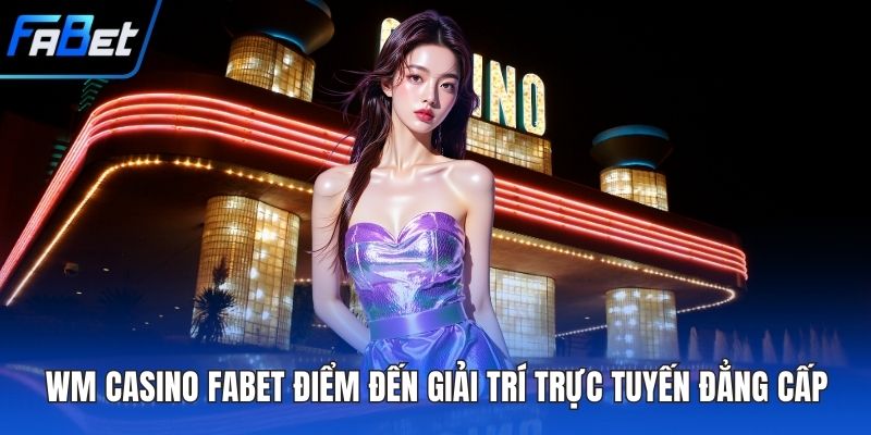 WM casino FABET